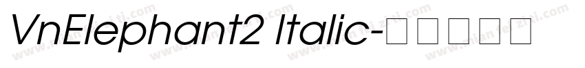 VnElephant2 Italic字体转换